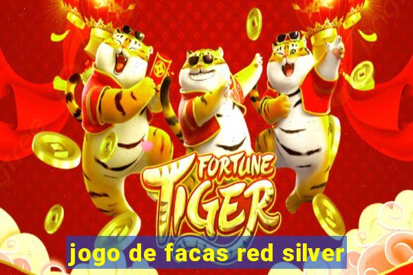 jogo de facas red silver